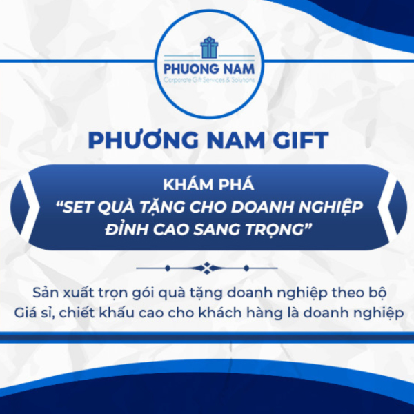 Phương Nam Gift - Địa chỉ cung cấp quà tặng doanh nghiệp uy tín, chất lượng