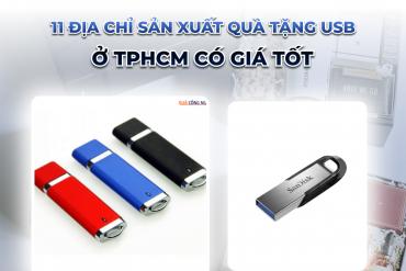 11 Địa chỉ sản xuất quà tặng USB ở TPHCM có giá tốt